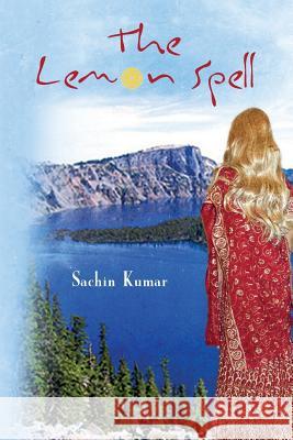 The Lemon Spell Sachin Kumar 9781508610397 Createspace - książka