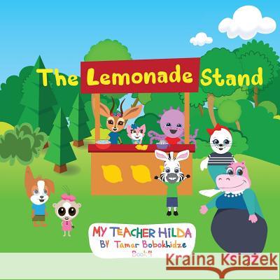 The Lemonade Stand Tamar Bobokhidze Salome Eqizashvili Pawan Mishra 9781947960077 Lune Spark LLC - książka