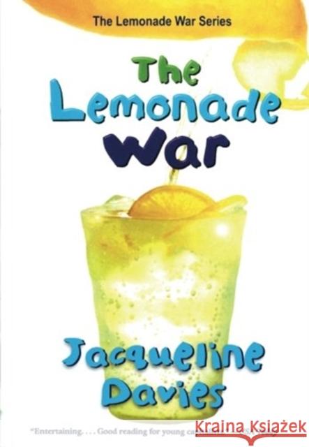 The Lemonade War Jacqueline Davies 9780547237657 Houghton Mifflin Harcourt (HMH) - książka