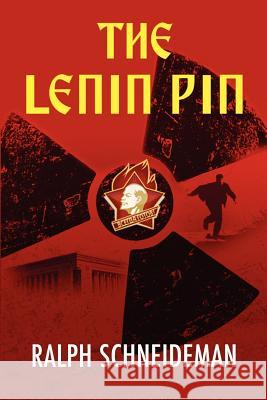 The Lenin Pin Ralph Schneideman 9780578104003 Treakl Publishing LLC - książka