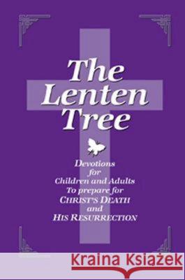The Lenten Tree 32843: Devotions for Children and Adults to Prepare for Christ's Death and His Resurrection Meador Smith, Dean 9780687062799 Abingdon Press - książka
