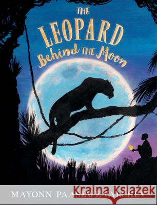 The Leopard Behind the Moon Mayonn Paasewe-Valchev 9780062993618 HarperCollins Publishers Inc - książka