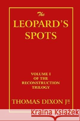 The Leopard's Spots Thomas Dixon   9781915645203 Scrawny Goat Books - książka