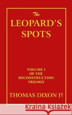 The Leopard's Spots Thomas Dixon   9781915645432 Scrawny Goat Books - książka