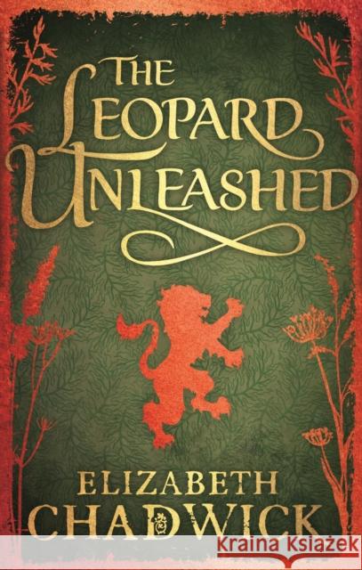 The Leopard Unleashed: Book 3 in the Wild Hunt series Elizabeth Chadwick 9780751541366 Little, Brown Book Group - książka