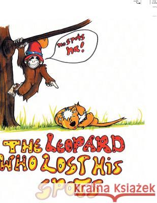 The Leopard Who Lost His Spots Norm Brenner 9781453524367 Xlibris Us - książka