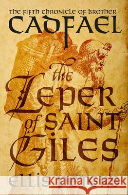 The Leper of Saint Giles Ellis Peters 9781504048453 Mysteriouspress.Com/Open Road - książka