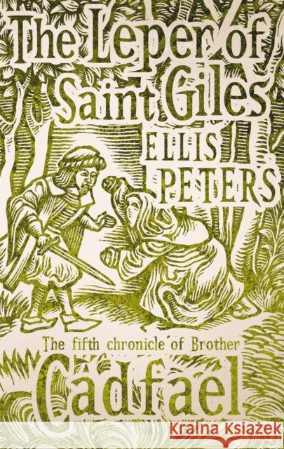 The Leper Of Saint Giles: 5 Ellis Peters 9780751547122 Little, Brown Book Group - książka