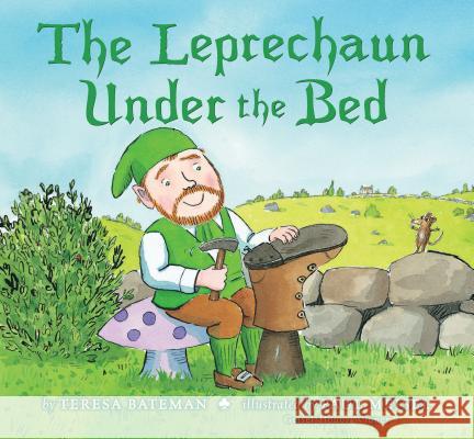 The Leprechaun Under the Bed Teresa Bateman Paul Meisel 9780823441815 Holiday House - książka