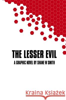 The Lesser Evil Shane W. Smith 9780648071655 Deeper Meanings - książka
