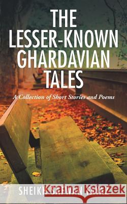 The Lesser-Known Ghardavian Tales: A Collection of Short Stories and Poems Sheikh Safwan Fayaz 9781482869620 Partridge India - książka