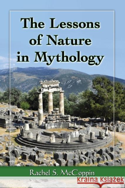 The Lessons of Nature in Mythology Rachel S. McCoppin 9781476662008 McFarland & Company - książka