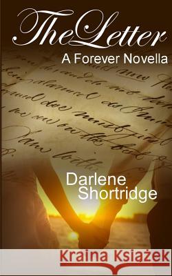 The Letter Darlene Shortridge 9781482002058 Createspace - książka