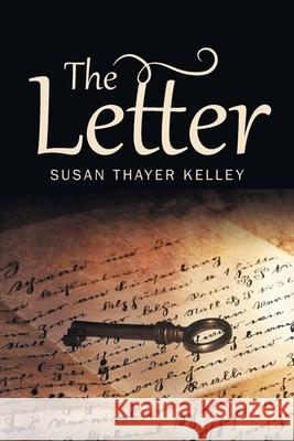 The Letter Susan Thayer Kelley 9781665551366 Authorhouse - książka