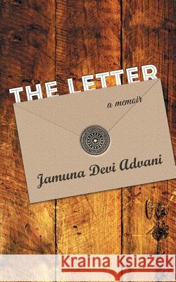 The Letter: A Memoir Jamuna Devi Advani 9781482822304 Partridge Publishing (Authorsolutions) - książka