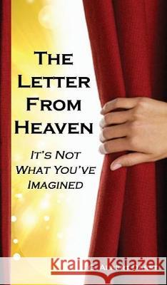 The Letter from Heaven: It's Not What You've Imagined G Albert Darst 9781630732189 Faithful Life Publishers - książka