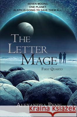 The Letter Mage: First Quarto Alexandra Penn 9780692951736 Alexandra Brooke Penland - książka