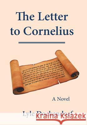 The Letter to Cornelius Lyle Dockendorf 9781512745443 Authorhouse - książka