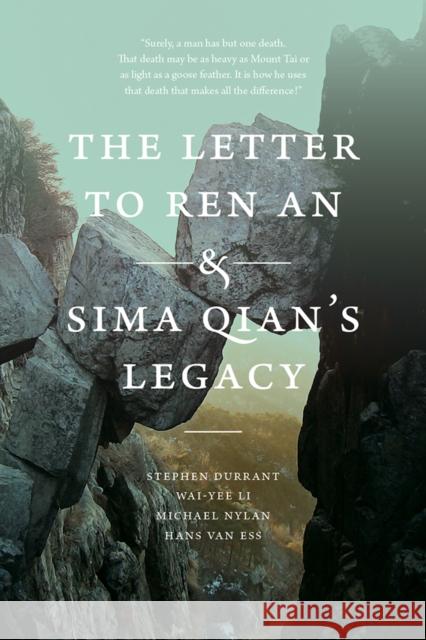 The Letter to Ren an and Sima Qian's Legacy Stephen Durrant Wai-Yee Li Michael Nylan 9780295995441 University of Washington Press - książka