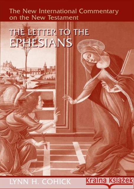 The Letter to the Ephesians Lynn H. Cohick 9780802868428 William B. Eerdmans Publishing Company - książka