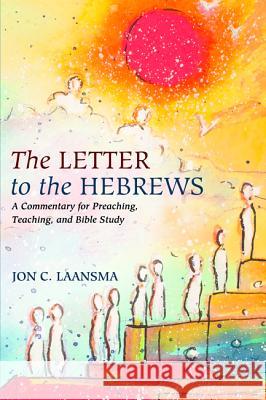 The Letter to the Hebrews Jon C. Laansma 9781498293211 Cascade Books - książka