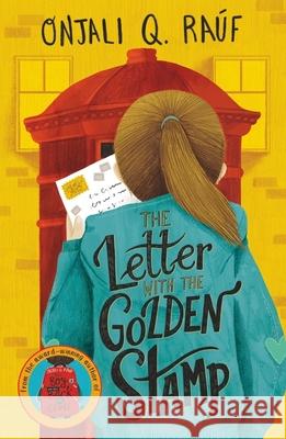 The Letter with the Golden Stamp Onjali Q. Rauf 9781510108929 HACHETTE CHILDREN - książka