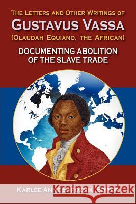 The Letters and Other Writings of Gustav Vassaus Equiano, Olaudah 9781558765580 Markus Wiener Publishers - książka