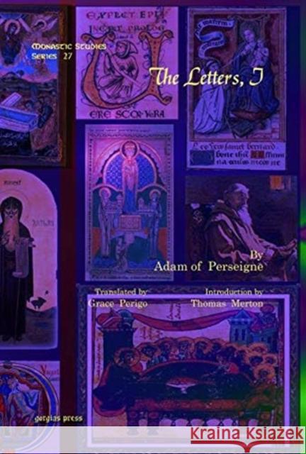 The Letters, I Adam of Perseigne, Thomas Merton, Grace Perigo 9781607242055 Gorgias Press - książka
