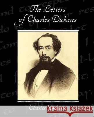 The Letters of Charles Dickens Charles Dickens 9781438533742 Book Jungle - książka