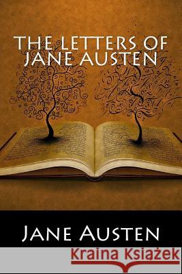The Letters of Jane Austen Jane Austen 9781544256320 Createspace Independent Publishing Platform - książka