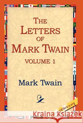 The Letters of Mark Twain Vol.1 Mark Twain 9781421807706  - książka