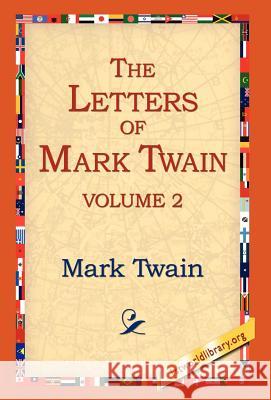 The Letters of Mark Twain Vol.2 Mark Twain 9781421807713 1st World Library - książka
