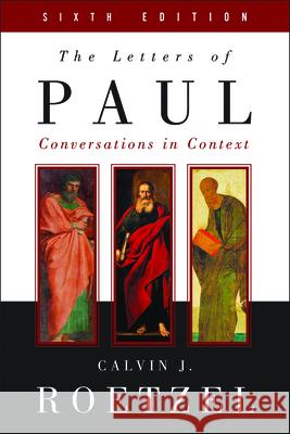 The Letters of Paul, Sixth Edition Calvin Roetzel 9780664239992 Westminster John Knox Press - książka