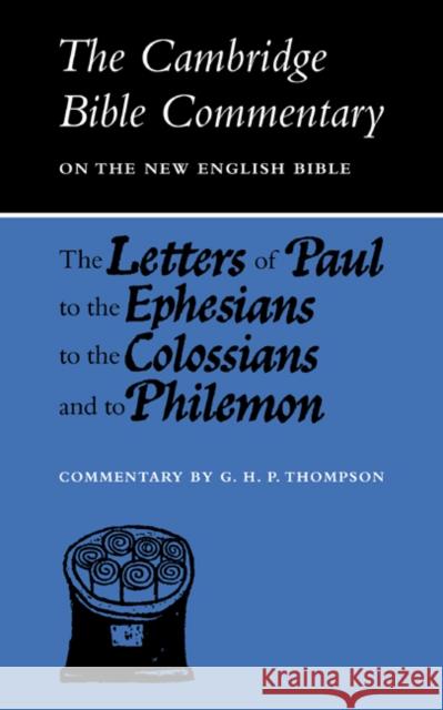 The Letters of Paul to the Ephesians to the Colossians and to Philemon  9780521094108 CAMBRIDGE UNIVERSITY PRESS - książka