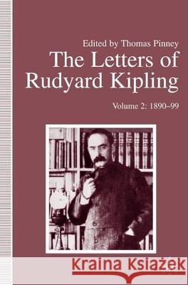 The Letters of Rudyard Kipling: Volume 1: 1872-89 Pinney, Thomas 9780333360873 PALGRAVE MACMILLAN - książka