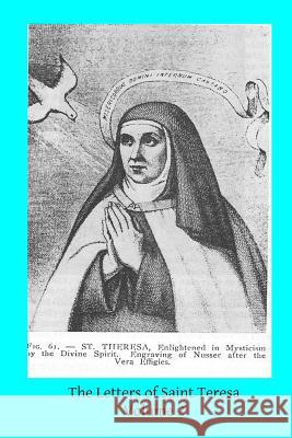 The Letters of Saint Teresa Saint Teresa Brother Hermenegil 9781503018617 Createspace - książka