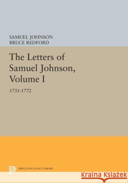 The Letters of Samuel Johnson, Volume I: 1731-1772 Redford, B 9780691604817 John Wiley & Sons - książka