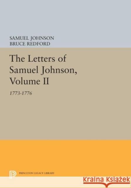 The Letters of Samuel Johnson, Volume II: 1773-1776 Redford, B 9780691601700 John Wiley & Sons - książka