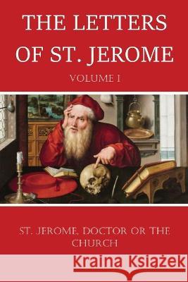 The Letters of St. Jerome St Jerome                                W. H. Fremantle G. Lewis 9781960069351 Dalcassian Publishing Company - książka