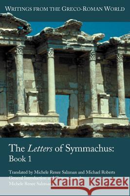 The Letters of Symmachus: Book 1 Symmachus, Quintus Aurelius 9781589835979 Society of Biblical Literature - książka