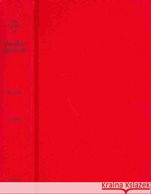 The Letters of Theodore Roosevelt Roosevelt, Theodore 9780674014749 Harvard University Press - książka