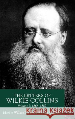 The Letters of Wilkie Collins: Volume 2 Baker, W. 9780312223441 Palgrave MacMillan - książka