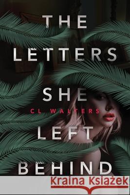 The Letters She Left Behind CL Walters 9781734256802 Mixed Plate Press - książka