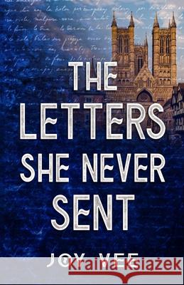 The Letters She Never Sent Joy Vee 9781915034236 Broad Place Publishing - książka