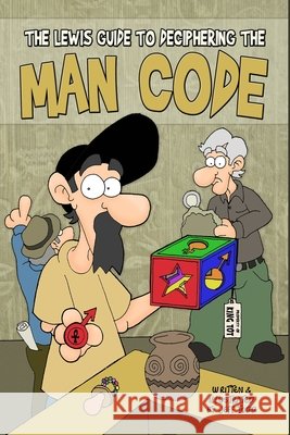 The Lewis Guide To Deciphering The Man Code Jeff Todd 9798604583623 Independently Published - książka