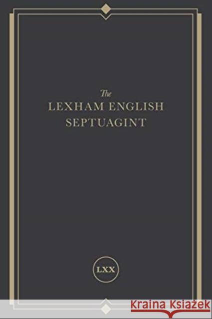 The Lexham English Septuagint: A New Translation Lexham Press 9781683593447 Lexham Press - książka