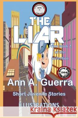 The Liar: From Book 2 of the Collection Daniel Guerra Ann a. Guerra 9781790564644 Independently Published - książka