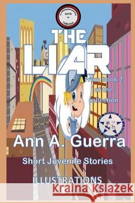 The Liar: From Book 2 of the collection No.18 Daniel Guerra Ann a. Guerra 9781097746095 Independently Published - książka