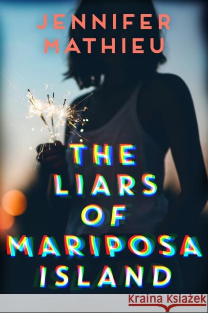 The Liars of Mariposa Island Jennifer Mathieu 9781250104243 Square Fish - książka