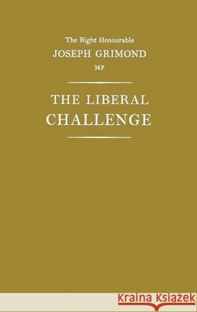 The Liberal Challenge. Jo Grimond Joseph Grimond 9780837180250 Greenwood Press - książka